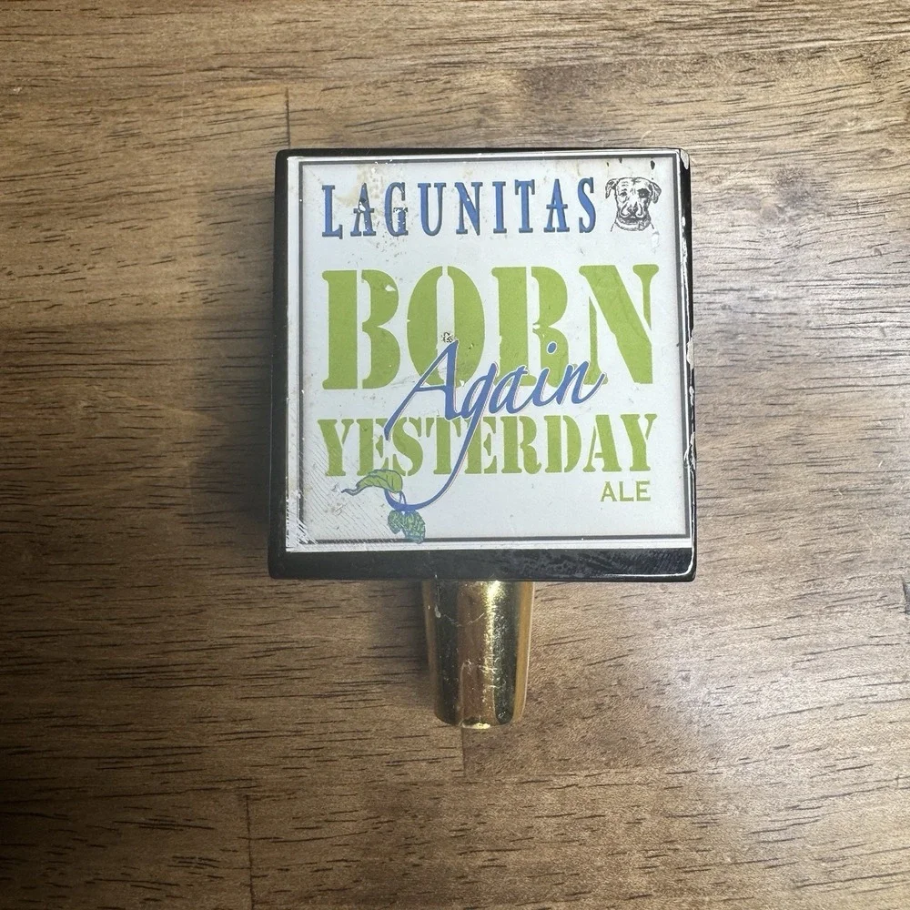 Lagunitas Born Again Yesterday Ale Beer Tap Handle Draft Bar Mancave IPA